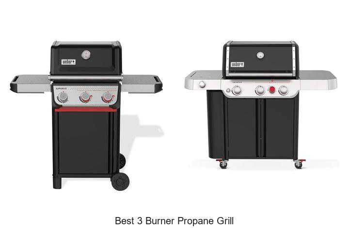 Top 15 Best 3 Burner Propane Grill That Will Blow Your Mind