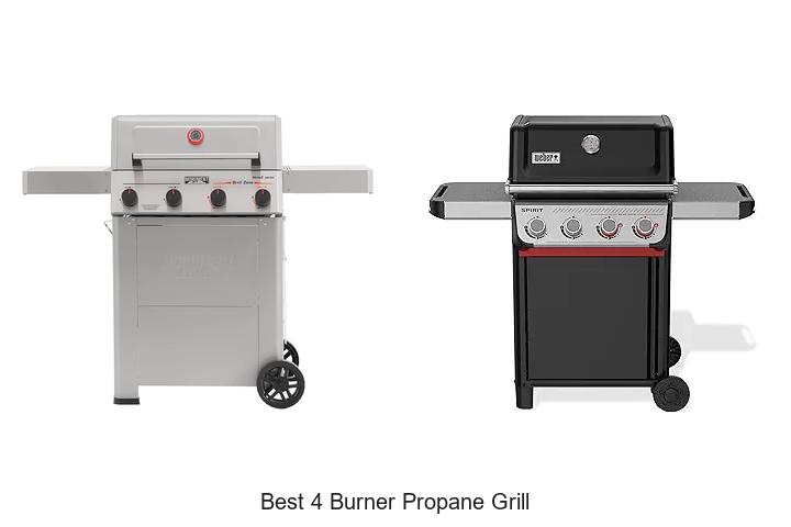 Top 15 Best 4 Burner Propane Grill You Can’t Miss!