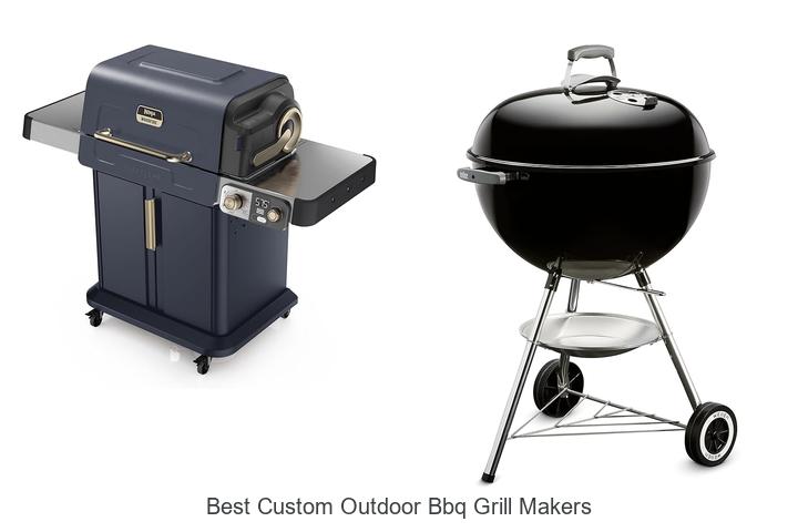 Top 15 Best Custom Outdoor BBQ Grill Makers You Need Now