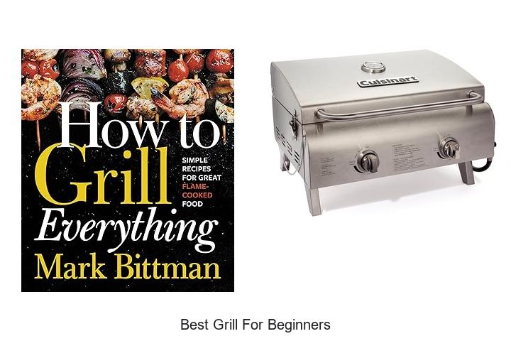Top 15 Best Grill For Beginners You Can’t Miss Today!