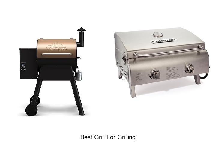 Top 15 Best Grill For Grilling That Will Blow Your Mind!