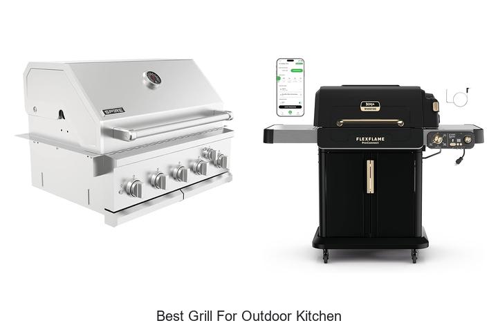 Top 15 Best Grill For Outdoor Kitchen You Can’t Miss!
