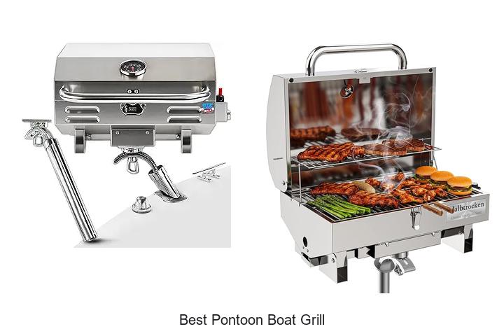 Best Pontoon Boat Grill That Will Transform Your Trips