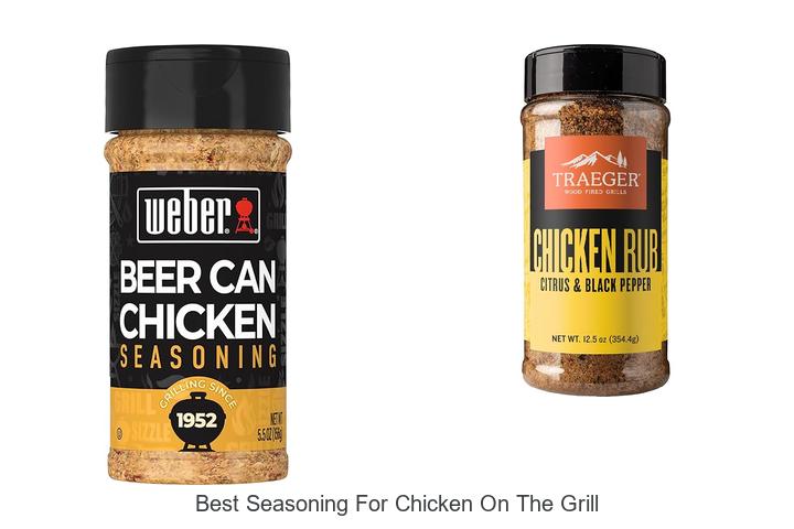 Best Seasoning For Chicken On The Grill That Will Wow You