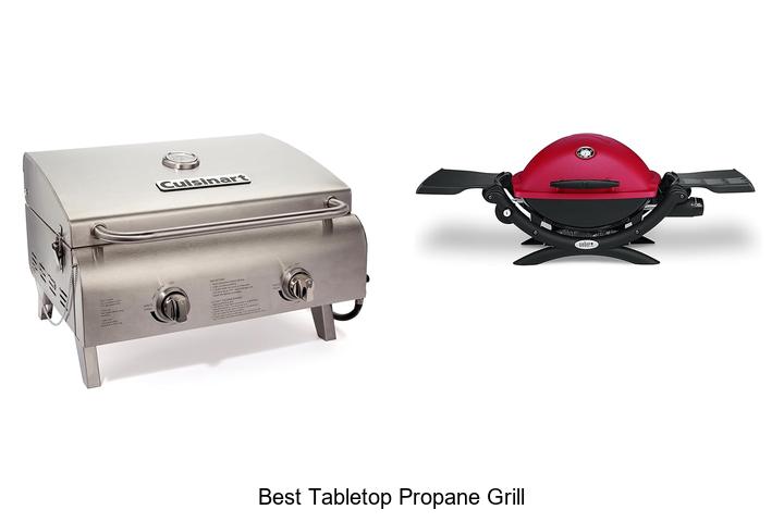 Top 15 Best Tabletop Propane Grill You Can’t Miss Today